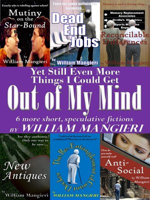 cover image of Yet Still Even More Things I Could Get Out of My Mind